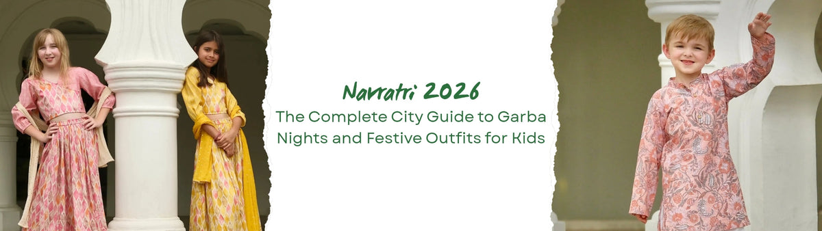 Navratri 2026: The Complete City Guide to Garba Nights and Festive Outfits for Kids
